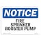 Signmission OSHA Notice Sign, Fire Sprinkler Booster Pump, 10in X 7in Decal, 7" W, 10" L, Landscape OS-NS-D-710-L-12657 - alternate 1